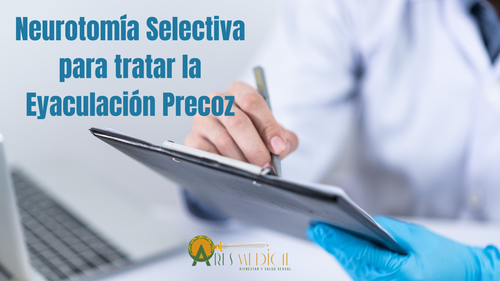 Neurotomía Selectiva Eyaculación Precoz ARES MEDICAL